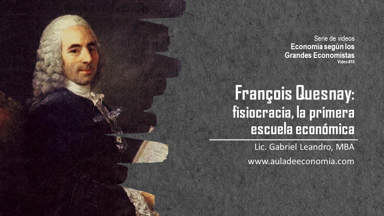 Francois Quesnay - Economía según grandes economistas 10