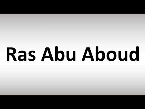 How to Pronounce Ras Abu Aboud