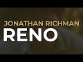 Jonathan Richman - Reno (Official Audio)