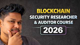 Blockchain Security Researcher & Auditor Course 2026 🔐 Ethical Hacking for Web3