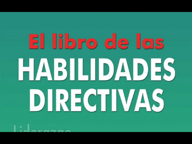Vídeo relacionado con Habilidades directivas (Empresa y Gestión)