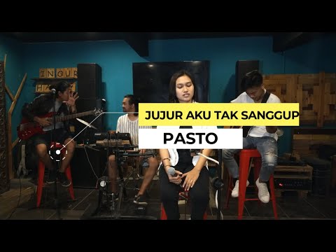 PASTO - JUJUR AKU TAK SANGGUP LIVE COVER