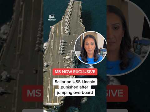 MS NOW EXCLUSIVE: Sailor on USS Lincoln punished after jumping overboard