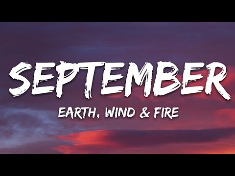 Earth, Wind & Fire - September (Lyrics)