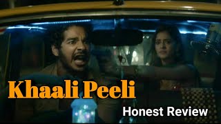 Khaali Peeli Honest Review | Funny Review