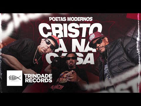 Poetas Modernos & Marcos Rodrigues - Cristo Tá Na Casa | Trindade Records (Video Oficial)