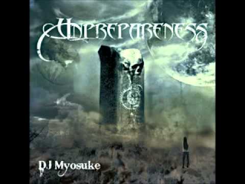 DJ Myosuke - Unprepareness [full album]