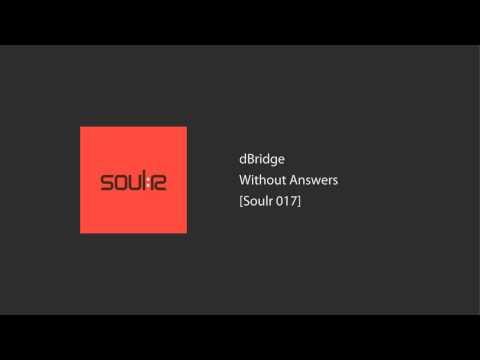 dBridge – Without Answers