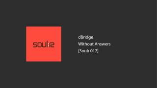 dBridge - Without Answers