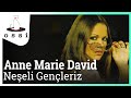 Anne Marie David - Neşeli Gençleriz