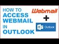 How to access Webmail in Outlook | How to Setup Webmail in Microsoft Outlook | Outlook email How to access Webmail in Outlook | How to Setup Webmail in Microsoft Outlook | Outlook email