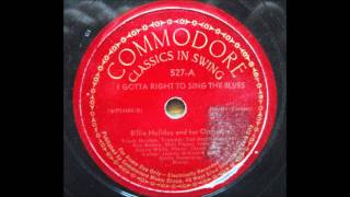 Billie Holiday - I Gotta Right To Sing The Blues