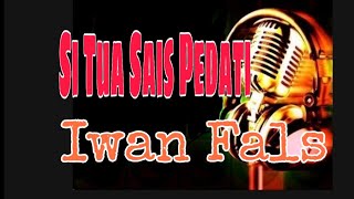 Download lagu Si Tua Sais Pedati Iwan Fals Karaoke mp3