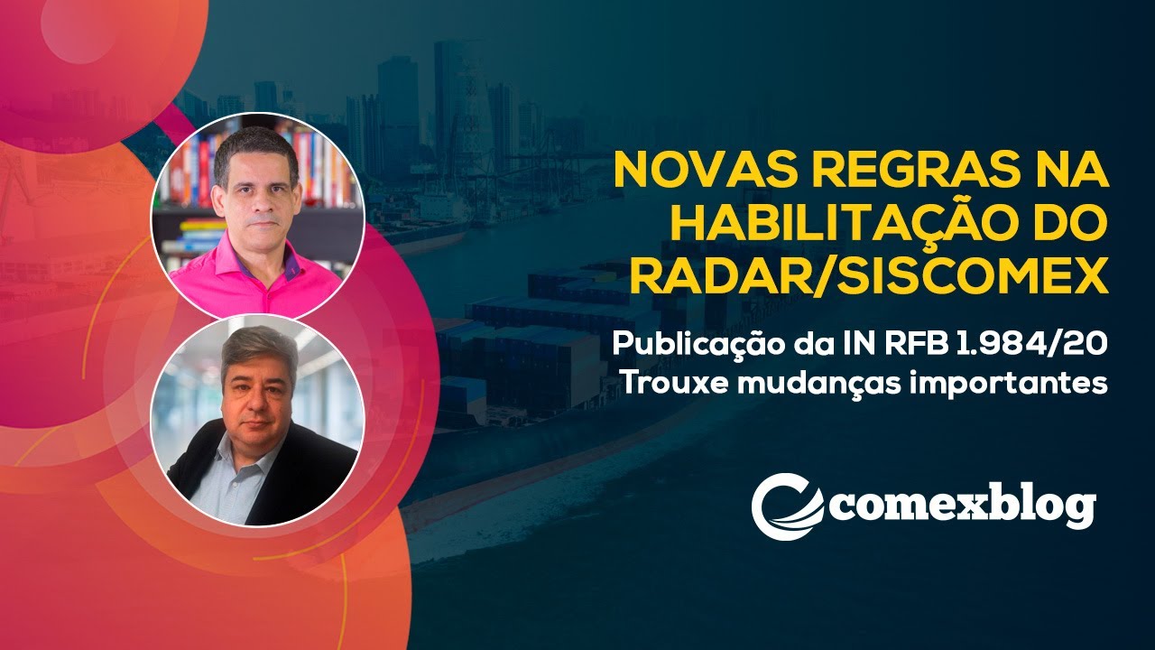 Novas Regras de Habilitação no Radar/Siscomex [2020] | comexblog.com
