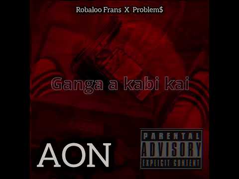 Robaloo Frans - Ganga a kabi kai Ft Problem$ (audio)