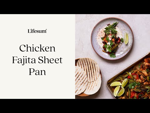 Quick & Easy Sheet Pan Chicken Fajita Recipe | Lifesum Sheet Pan Series