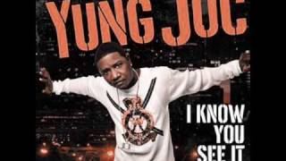 Young Joc - I know You see it