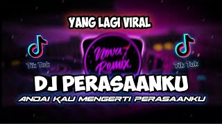 Download lagu DJ ANDAI KAU TAU MENGERTI PERASAANKU - DJ PERASAANKU ADISTA REMIX FULL BASS 2023 mp3
