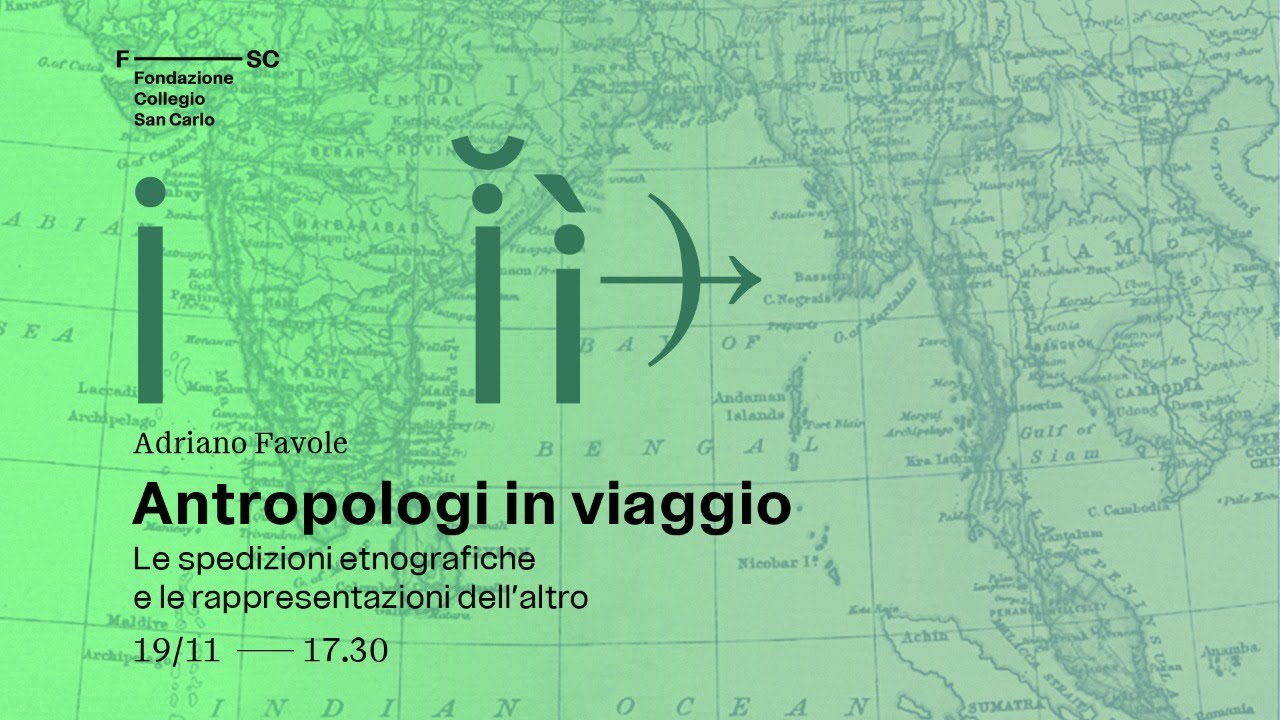 Antropologi in viaggio. Le spedizioni etnografiche e le rappresentazioni dell’altro - Adriano Favole
