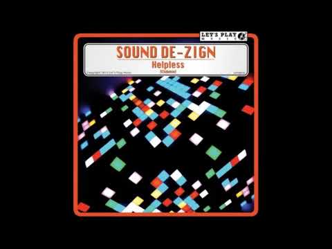 Sound De Zign - Helpless