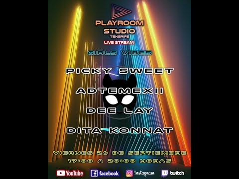 GIRLS VIBES!!! -  PICKY SWEET - ADTEMEXII - DEE LAY - DITA KONNAT