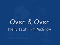Nelly Feat. Tim McGraw - Over and Over