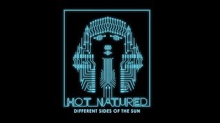 Hot Natured - Different Sides Of The Sun (Full Album)