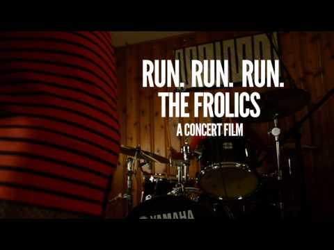 Run. Run. Run. The Frolics_Trailer