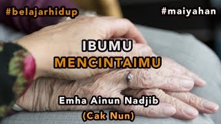 Download lagu Ibumu Mencintaimu • Cak Nun (sub indo) mp3