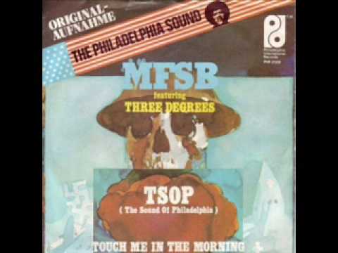 MFSB featuring Three Degrees - Touch Me In The Morning