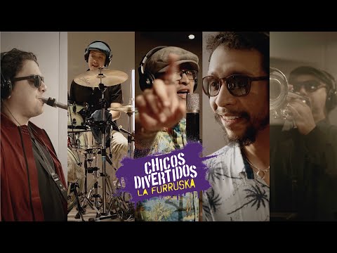 La Furruska - Chicos Divertidos (Video Oficial)