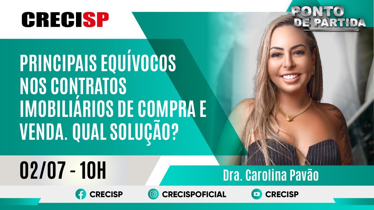 Principais equívocos nos contratos imobiliários de compra e venda. Qual solução?-Dra. Carolina Pavão