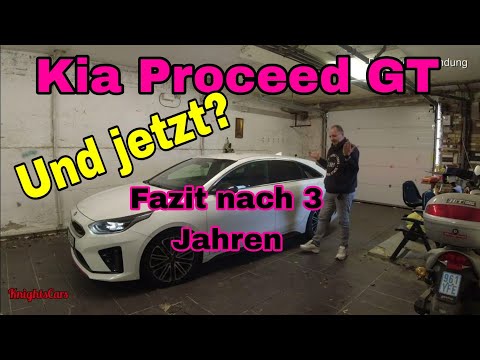 Kia Proceed GT Fazit nach 3 Jahren. Was passiert nun mit dem Kia???