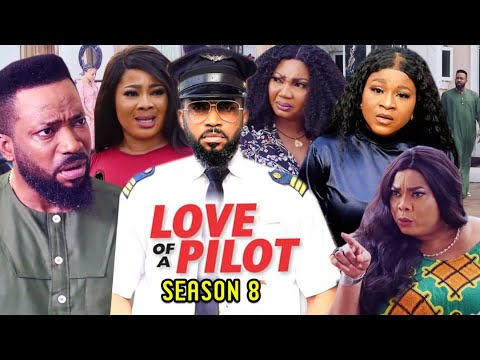 Love Of A Pilot Season 8(New Trending Blockbuster Movie)Fredrick Leonard & Destiny 2022 Latest Movie