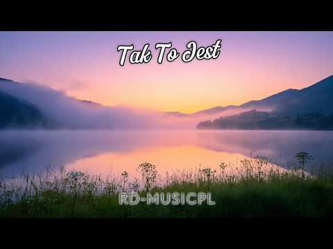 Tak To Jest | Nowy Hit 2025 | RD-MusicPL (Official Music Video)