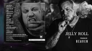 Jelly Roll "Heaven" (Addiction Kills)