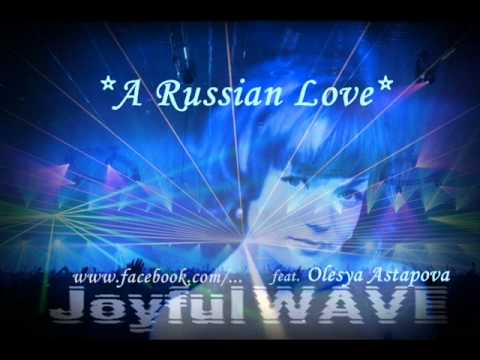 JoyfulWAVE - A Russian Love (feat. Olesya Astapova)