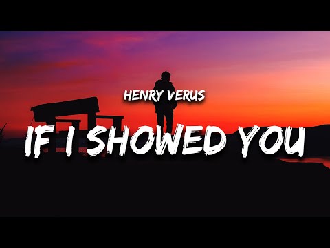 Henry Verus - If I Showed You (Lyrics)