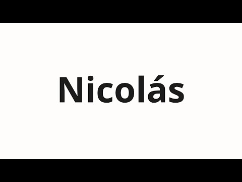 How to pronounce Nicolás