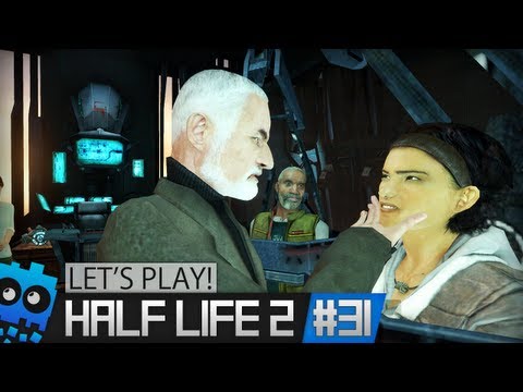 Let's Play! - Half Life 2 - Part 31 "I Failed!"