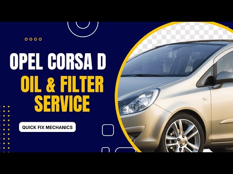 Corsa D oil & filter service