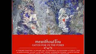 My Exit, Unfair - mewithoutyou