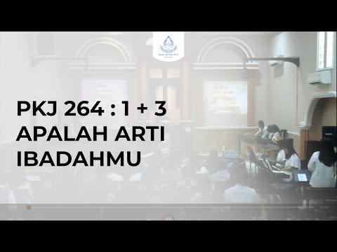PKJ 264 - Apalah Arti Ibadahmu | GKJ Karangayu