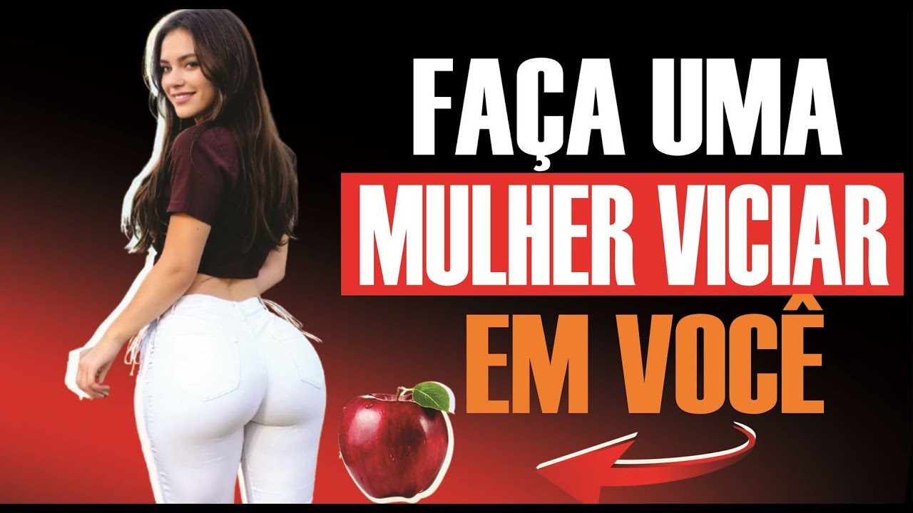 5 PASSOS para deixar alguém VICIADO EM VOCÊ!