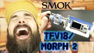 SMOK TFV18 Tank/Morph 2 Kit!