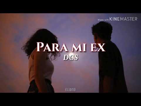 DarlynDCS - Para Mi EX (letra/lyric)