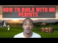THE UGLY SECRET Of NO BUILDING PERMIT