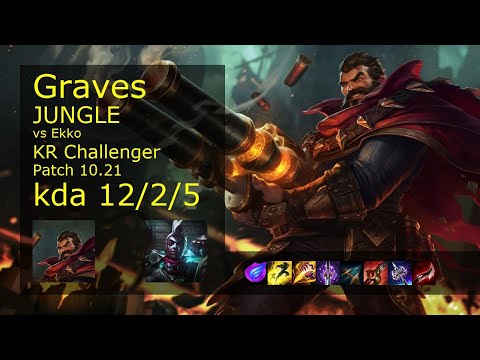 Graves vs Ekko Jungle - KR Challenger 12/2/5 Patch 10.21 Gameplay // [롤] 그레이브즈 vs 에코 정글