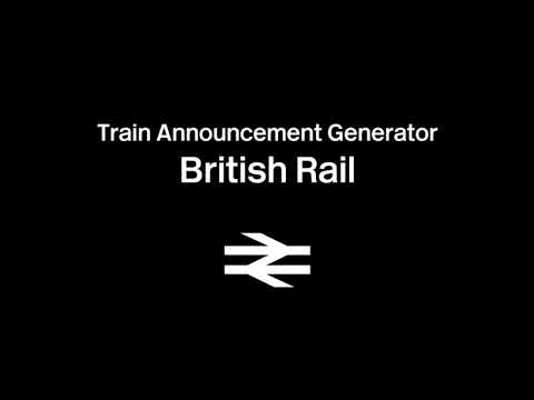 Train Announcement Generator - British Railways