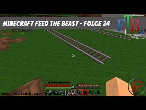Let's play Minecraft Feed the Beast S03E24 - Schienen verlegen - [German] Full-HD